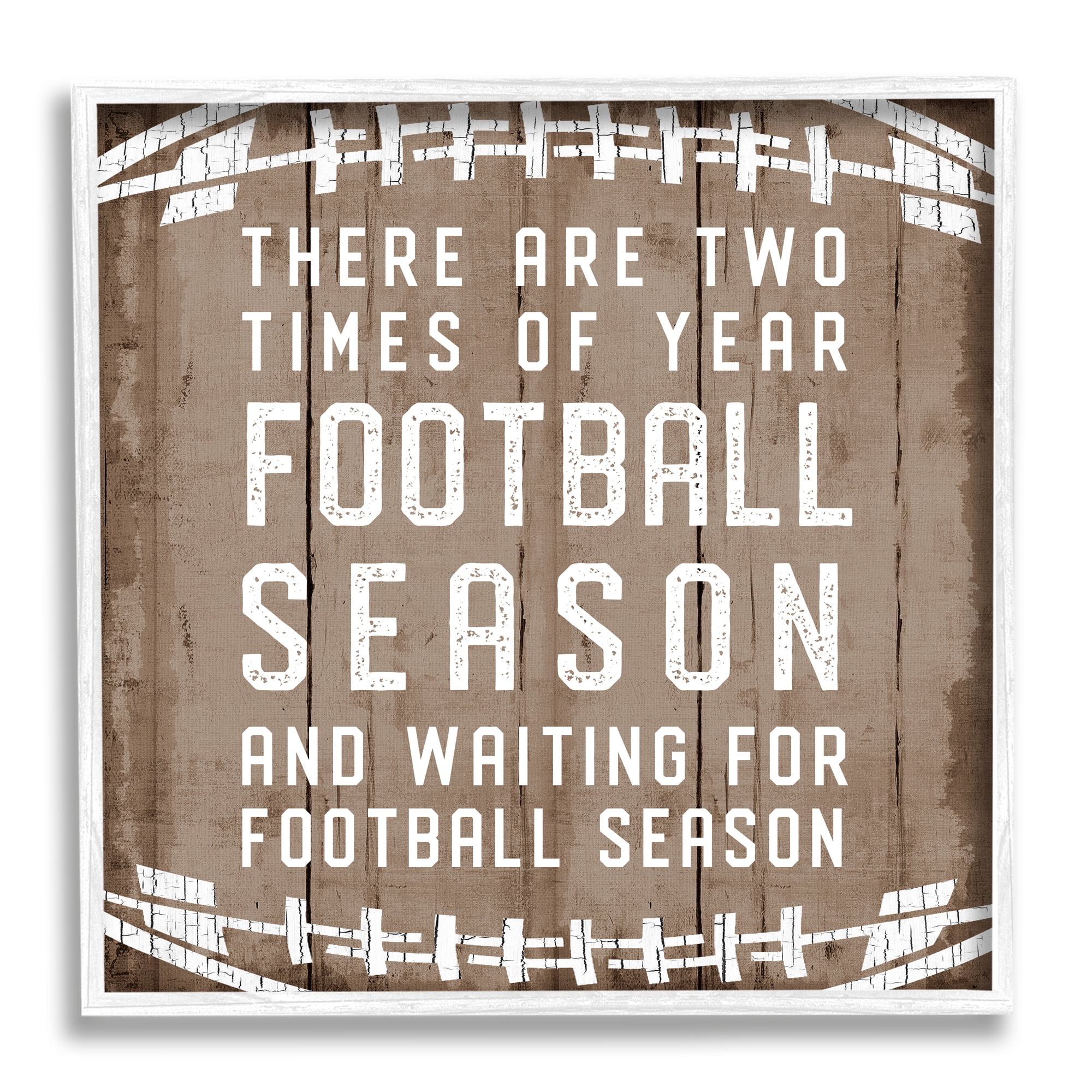 Stupell Industries Time of Year Football Season Rustic Sports Phrase, 17 x 17, Design by CAD Designs