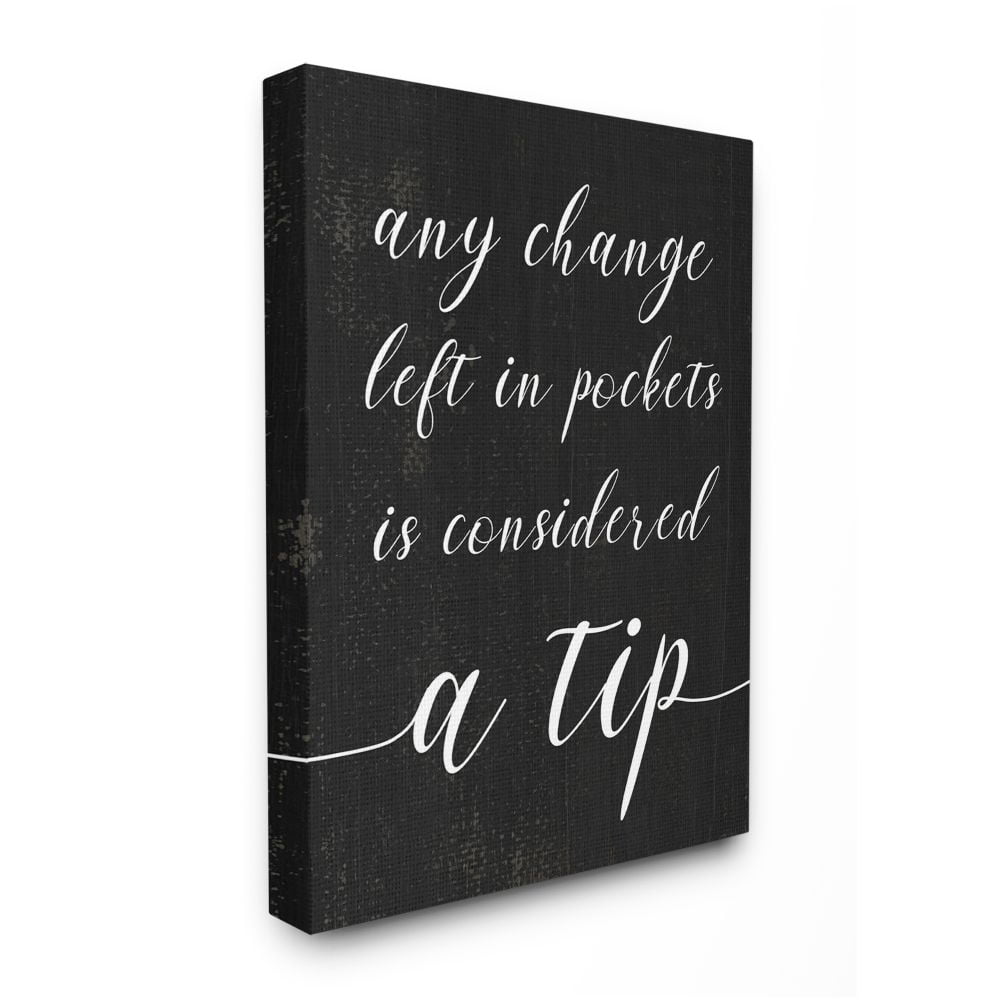Stupell Industries Tips are Considered Phrase Laundry Room Sign Designed by Daphne Polselli