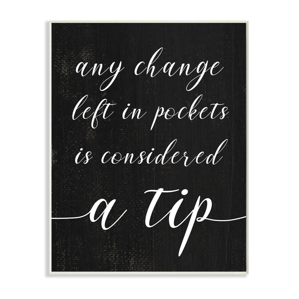 Stupell Industries Tips are Considered Phrase Laundry Room Sign Designed by Daphne Polselli