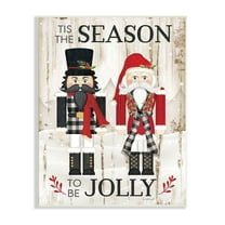 Stupell Industries Tis the Season Be Jolly Phrase Rustic Nutcrackers Inspirational Painting Unframed Art Print Wall Art, 13 x 19