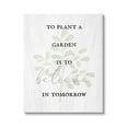 thumbnail image 1 of Stupell Industries To Plant A Garden Uplifting Phrase Inspirational Painting Gallery Wrapped Canvas Print Wall Art, 1 of 5