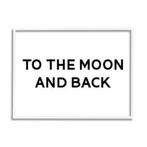 Stupell Industries To The Moon and Back Phrase Minimal Typography Graphic Art White Framed Art Print Wall Art, 30x24, by Daphne Polselli