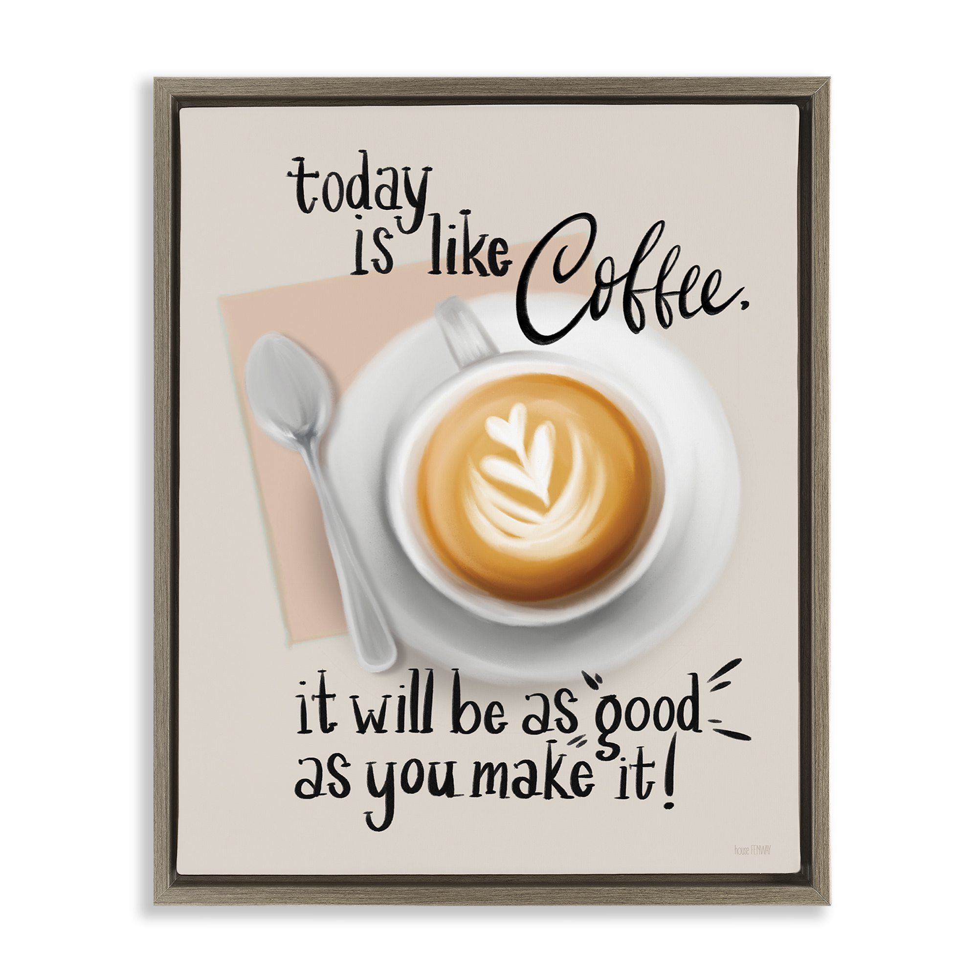 Stupell Industries Today Is Like Coffee Food & Beverage Painting Brown Floater Framed Canvas Art Print Wall Art, 25 x 31