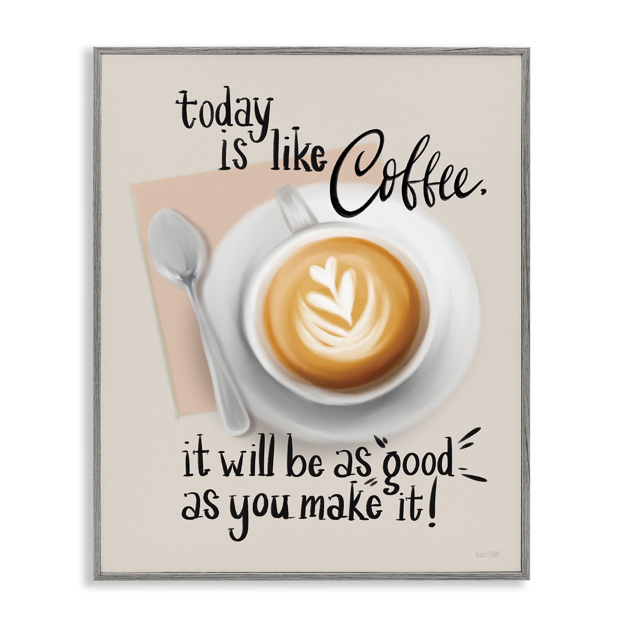 Stupell Industries Today Is Like Coffee Food & Beverage Painting Gray Framed Art Print Wall Art, 16 x 20