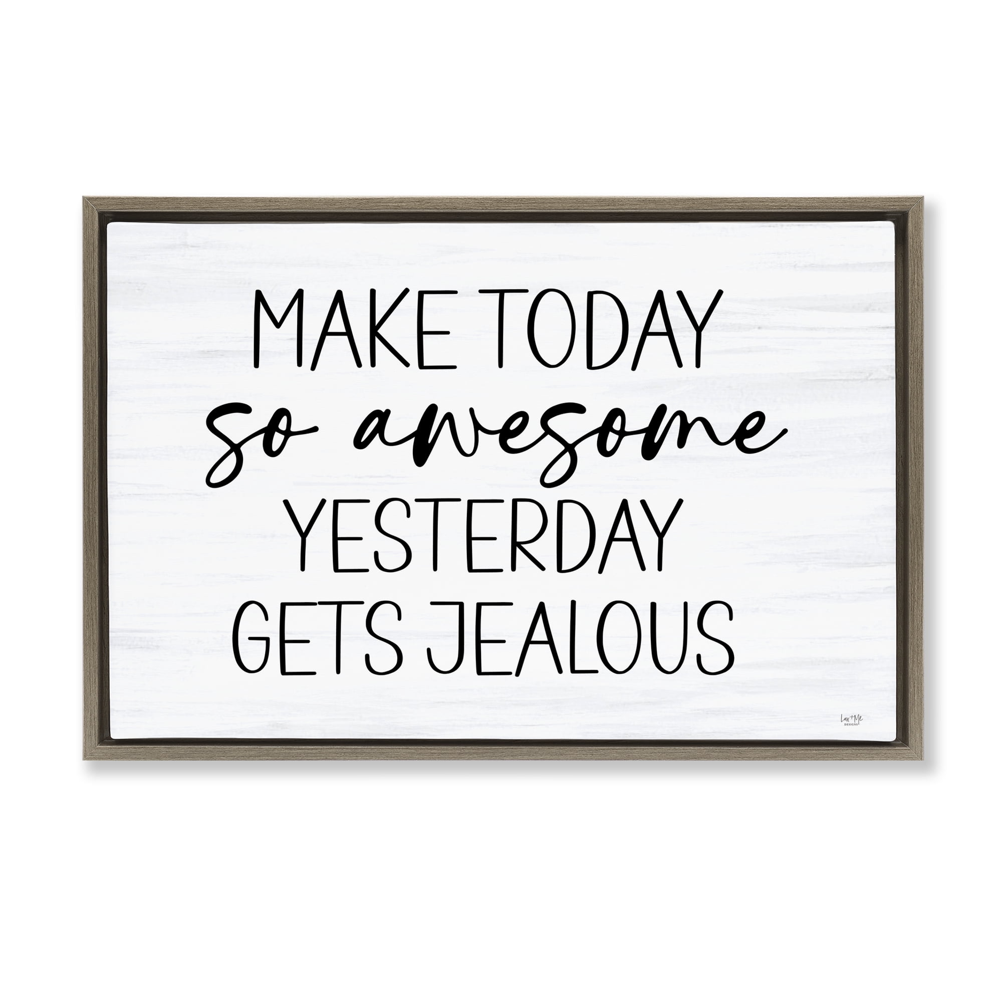 Stupell Industries Today So Awesome Yesterday Jealous Brown Framed Floater Canvas Wall Art, design by Lux + Me Designs