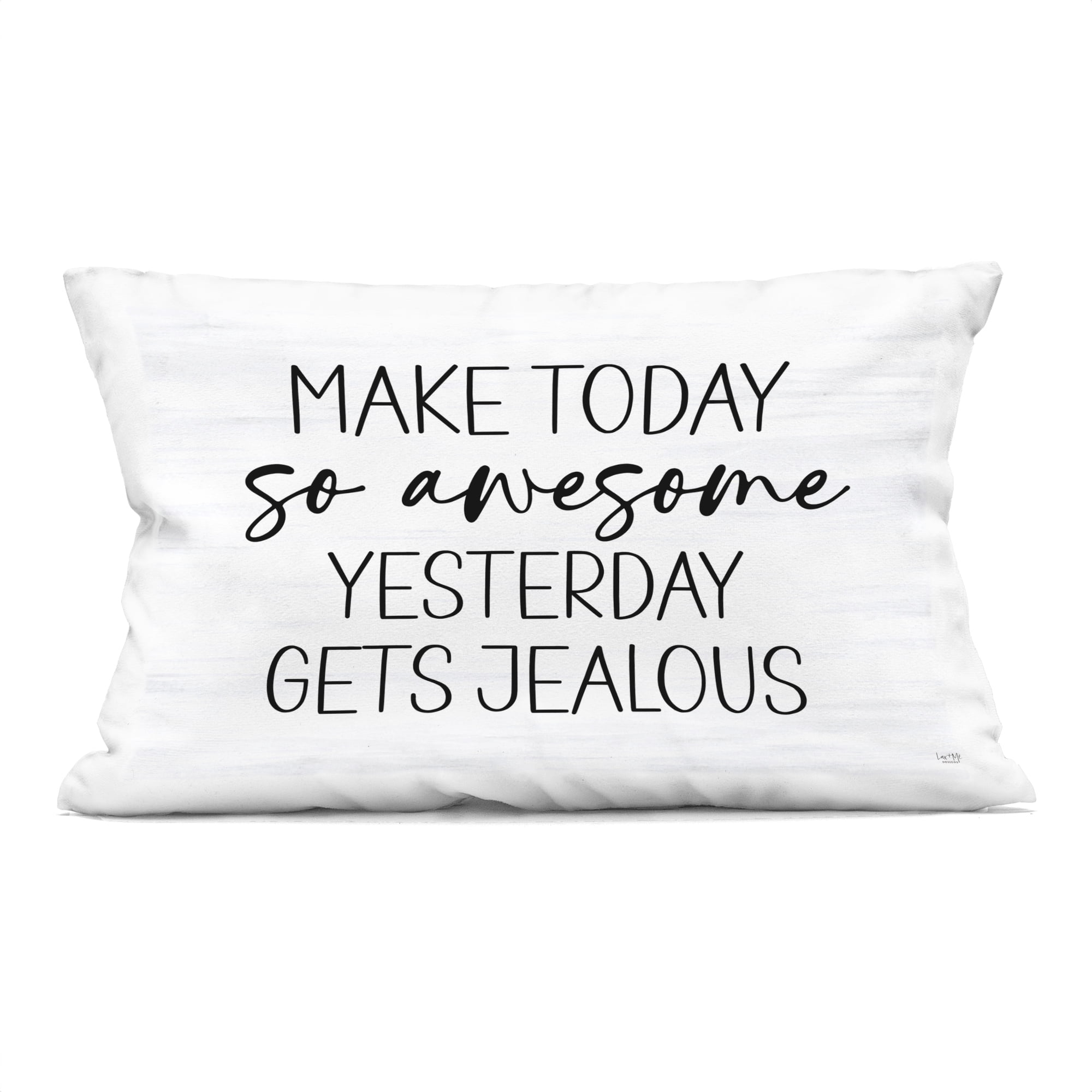 Stupell Industries Today So Awesome Yesterday Jealous Decorative Printed Throw Pillow, design by Lux + Me Designs