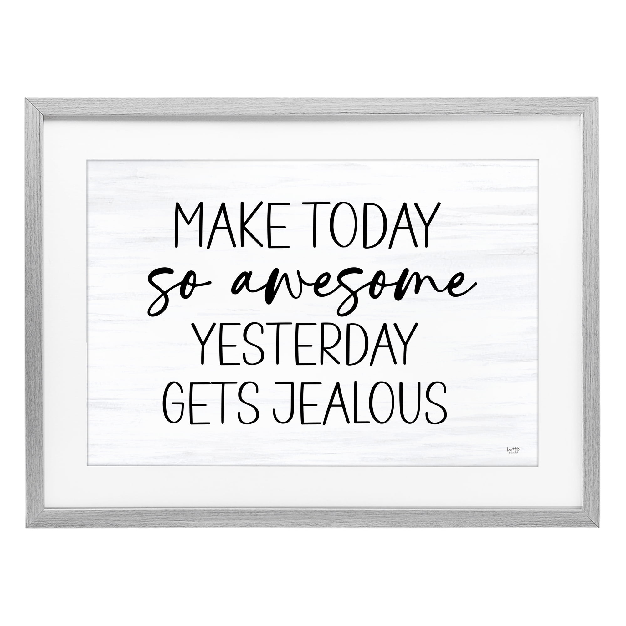 Stupell Industries Today So Awesome Yesterday Jealous Gray Framed Print Under Glass, design by Lux + Me Designs