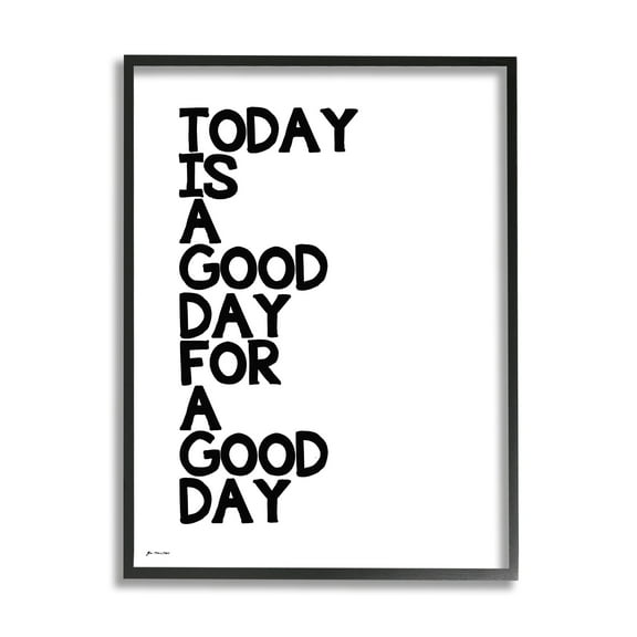 Stupell Industries Today is A Good Day Sentiment Bold Typography Minimal Design, 24 x 30, Design by Jo Moulton