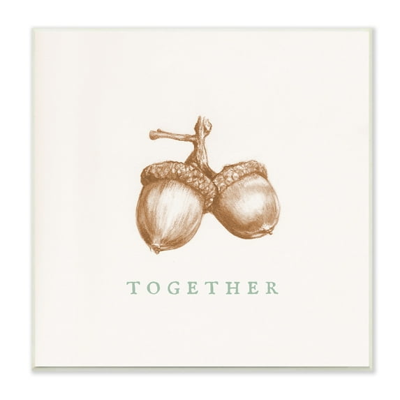 Stupell Industries Together Funny Phrase Vintage Acorn Pair Tree Nut, 12 x 12,Design by Daphne Polselli