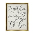 thumbnail image 1 of Stupell Industries Together - My Favorite Place To Be Metallic Gold Framed Floating Canvas Wall Art, 24x30, by Daphne Polselli, 1 of 6
