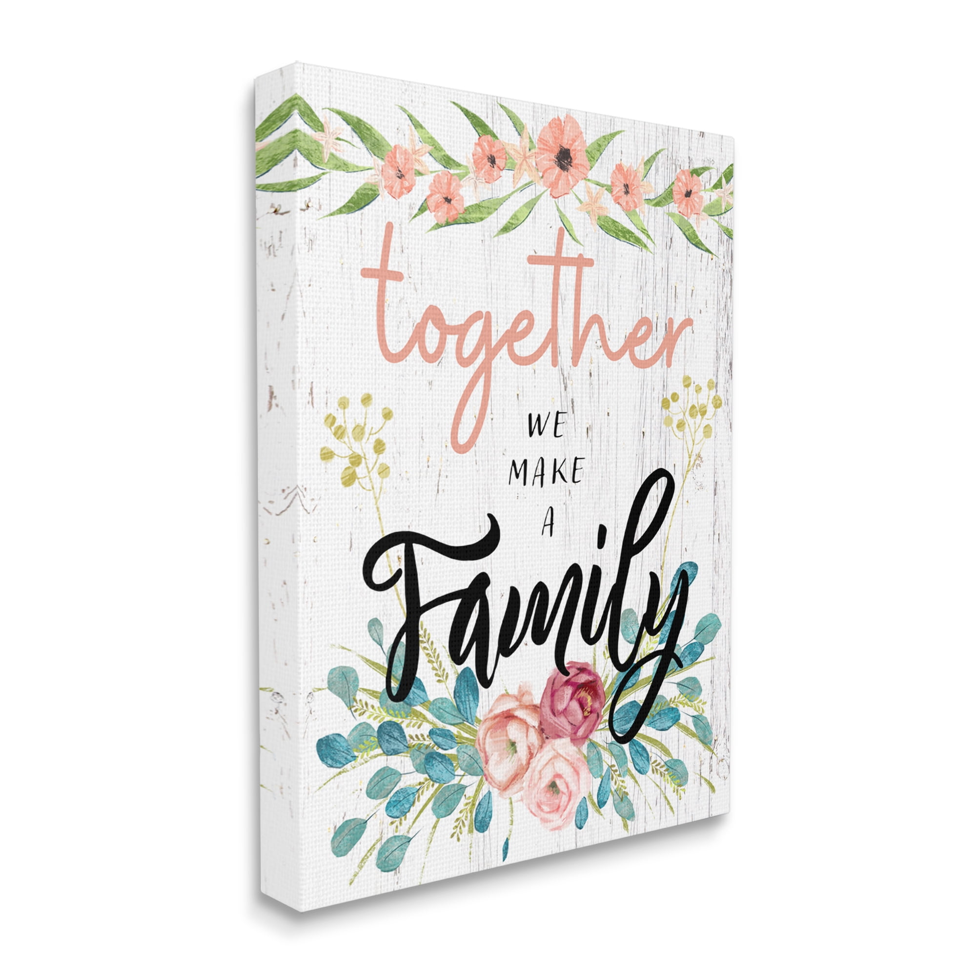 Stupell Industries Together We Make Family Sentiment Country Floral Blooms Inspirational Painting Gallery Wrapped Canvas Print Wall Art, 16 x 20