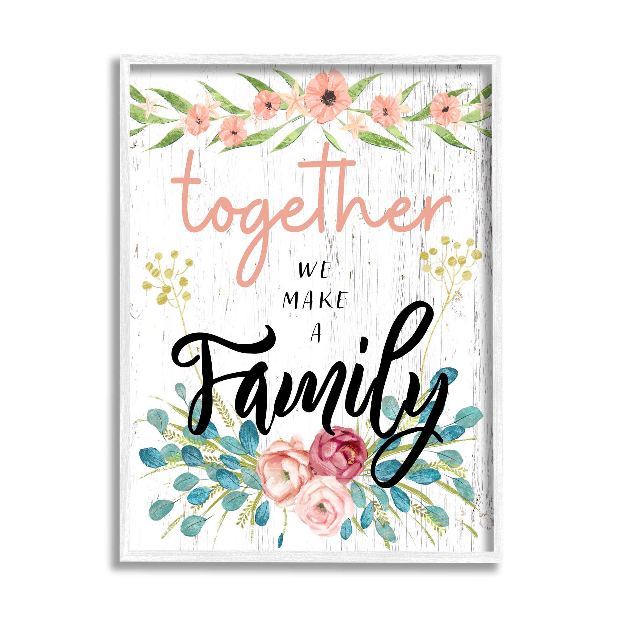 Stupell Industries Together We Make Family Sentiment Country Floral Blooms Inspirational Painting White Framed Art Print Wall Art, 16 x 20