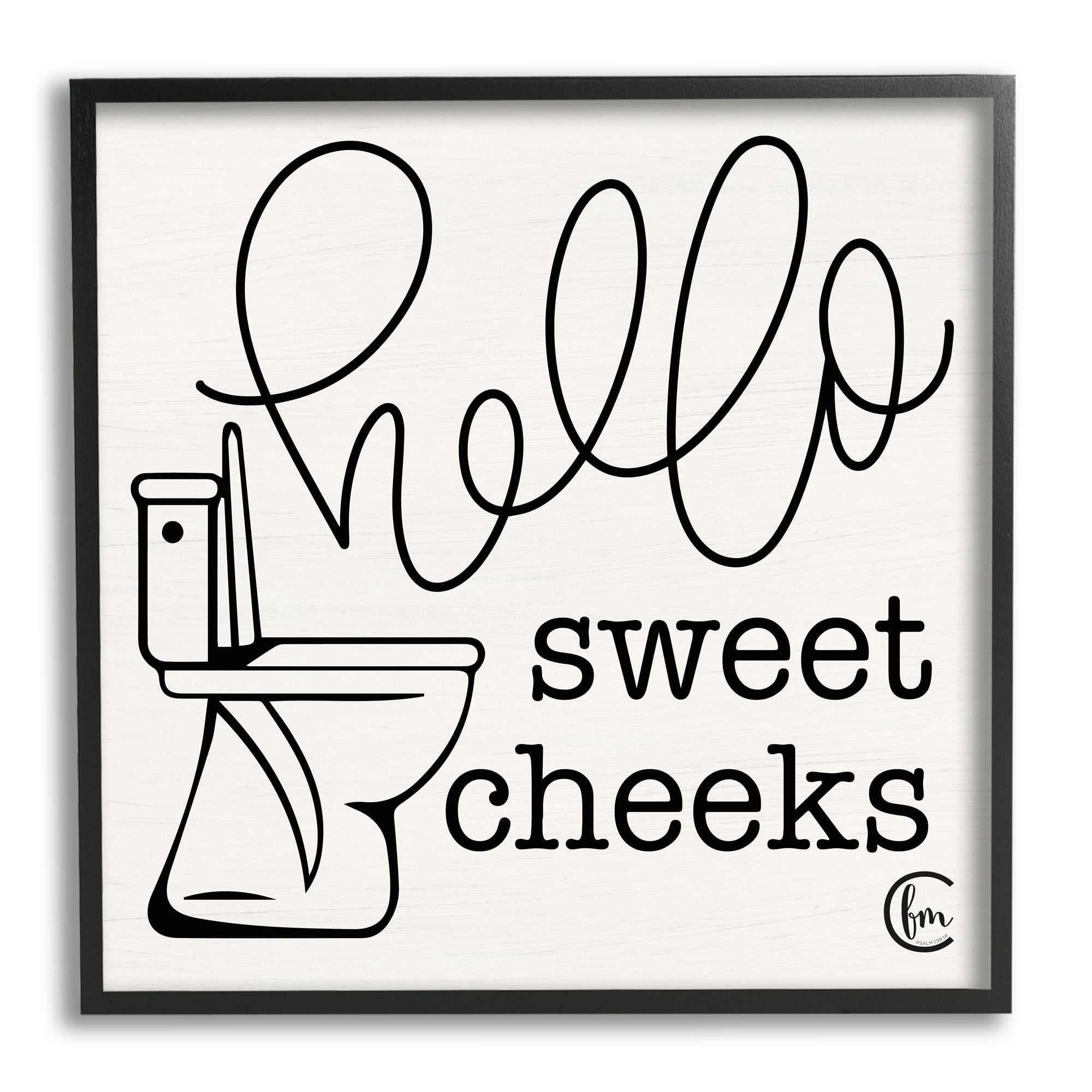 https://i5.walmartimages.com/seo/Stupell-Industries-Toilet-Hello-Sweet-Cheeks-Black-and-White-Curly-Script-Cursive-Typography-17-x-30-Design-by-Penny-Lane-Publishing_f9eb4596-82ca-43c6-9b17-8e7697b364c9.429a1772c06123cb63939b963dd970f1.jpeg