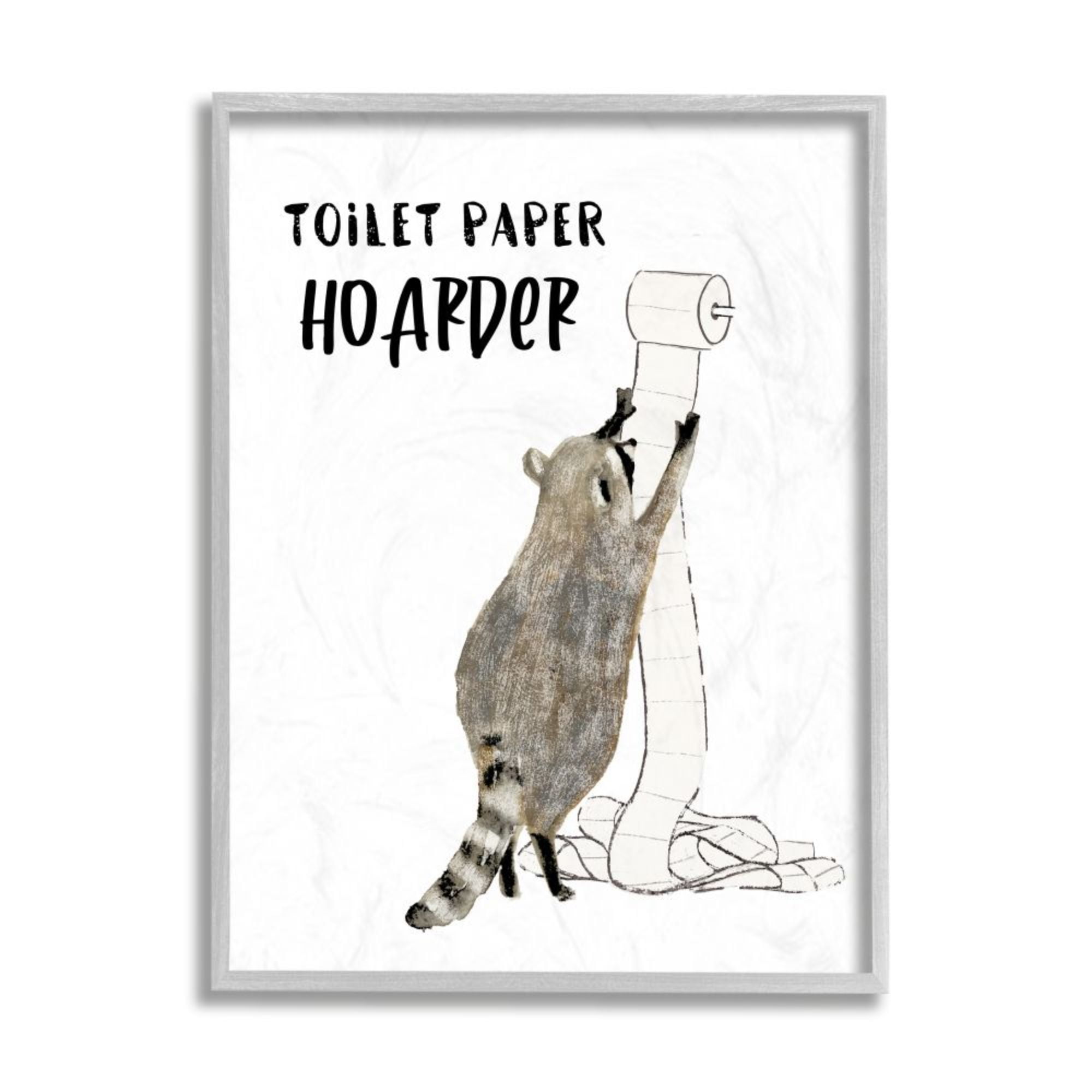 Stupell Industries Toilet Paper Hoarder Phrase Racoon Animal Illustration Design by Victoria Barnes