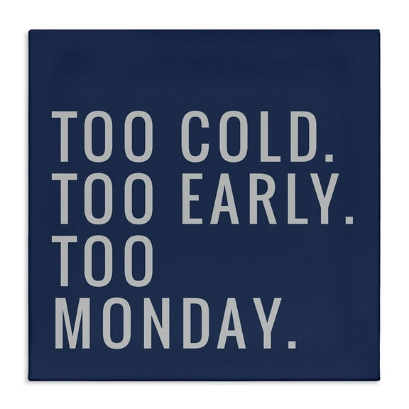 Stupell Industries Too Monday Phrase Text & Numbers Painting Wrapped Canvas Art Print Wall Art, 17 x 17