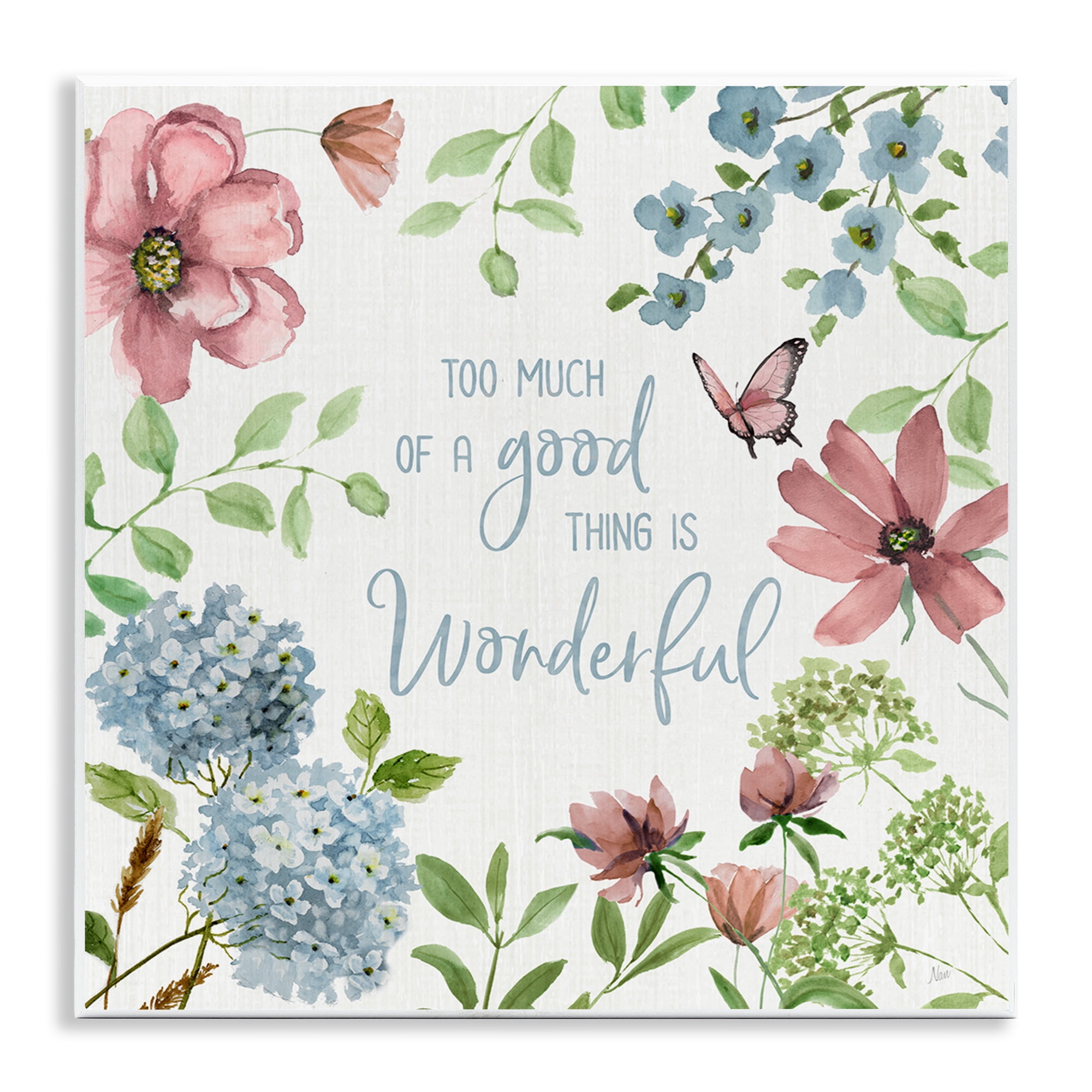 Stupell Industries Too Much Of A Good Thing Wall Plaque Art, design by Nan