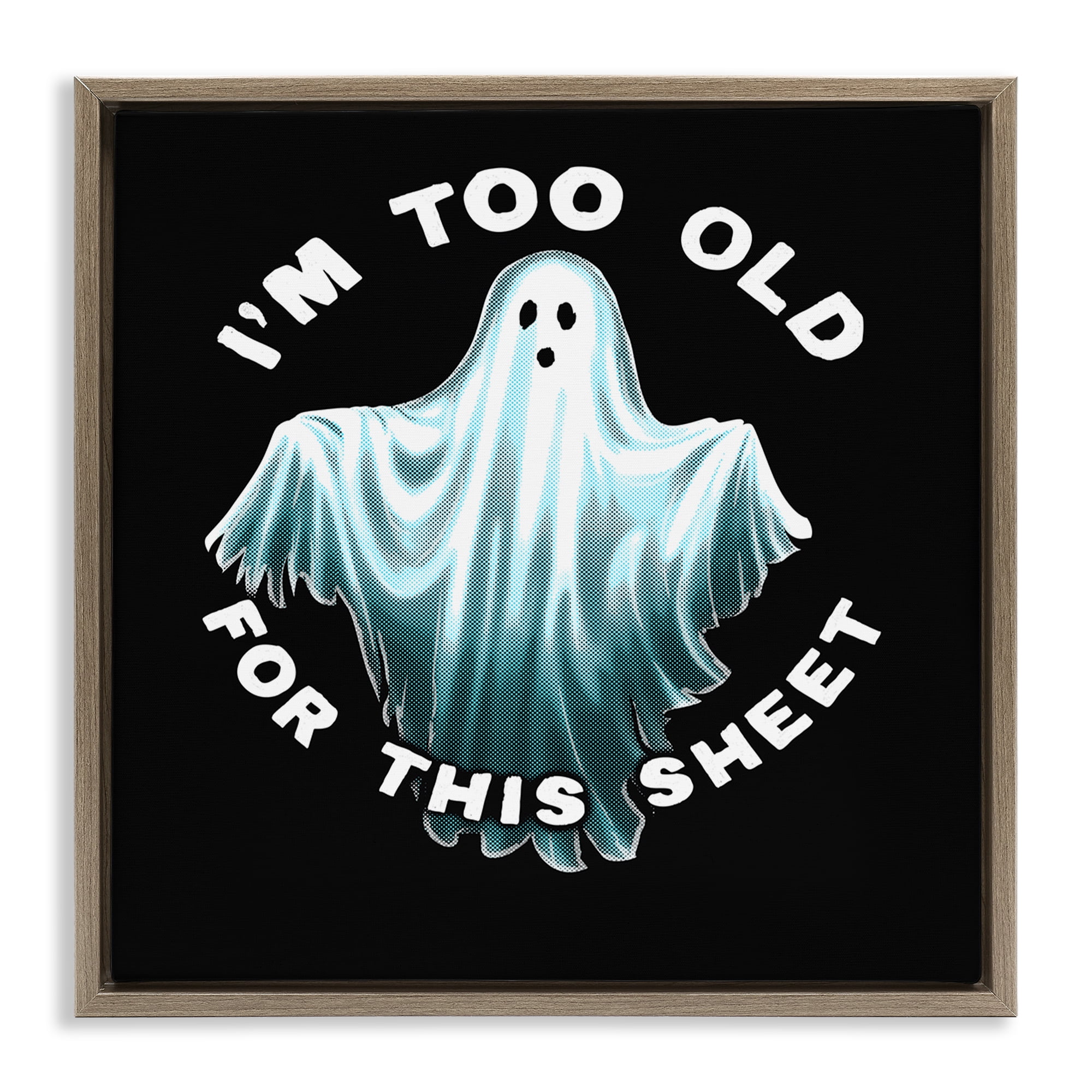 Stupell Industries Too Old For This Sheet Holiday Painting Brown Floater Framed Canvas Art Print Wall Art, 18 x 18