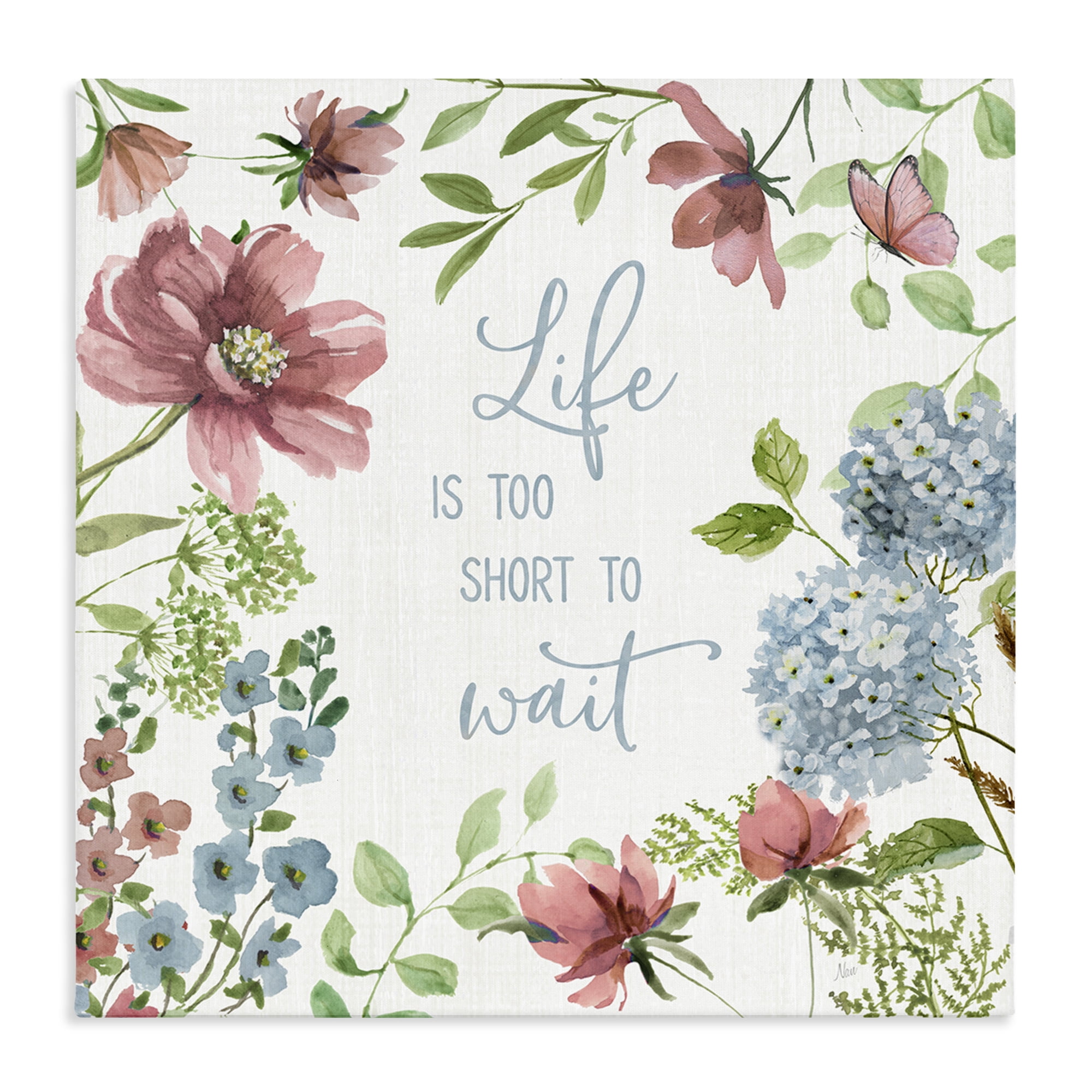 Stupell Industries Too Short To Wait Canvas Wall Art, design by Nan