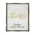 thumbnail image 1 of Stupell Industries Tortellini In Love With You Humor Graphic Art Luster Gray Floating Framed Canvas Print Wall Art, Design by Lil' Rue, 1 of 8