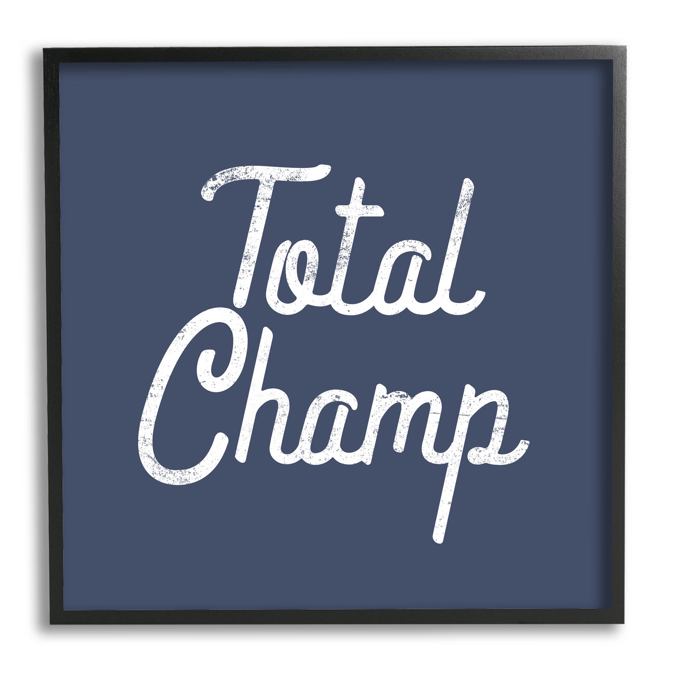 Stupell Industries Total Champ Vintage Phrase Graphic Art Black Framed Art Print Wall Art, Design by Lil' Rue