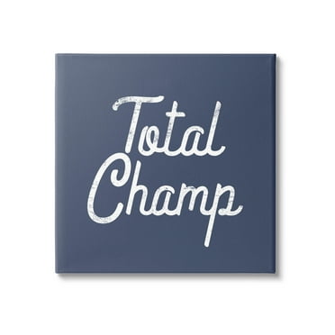 Stupell Industries Total Champ Vintage Phrase Graphic Art Gallery Wrapped Canvas Print Wall Art, Design by Lil' Rue