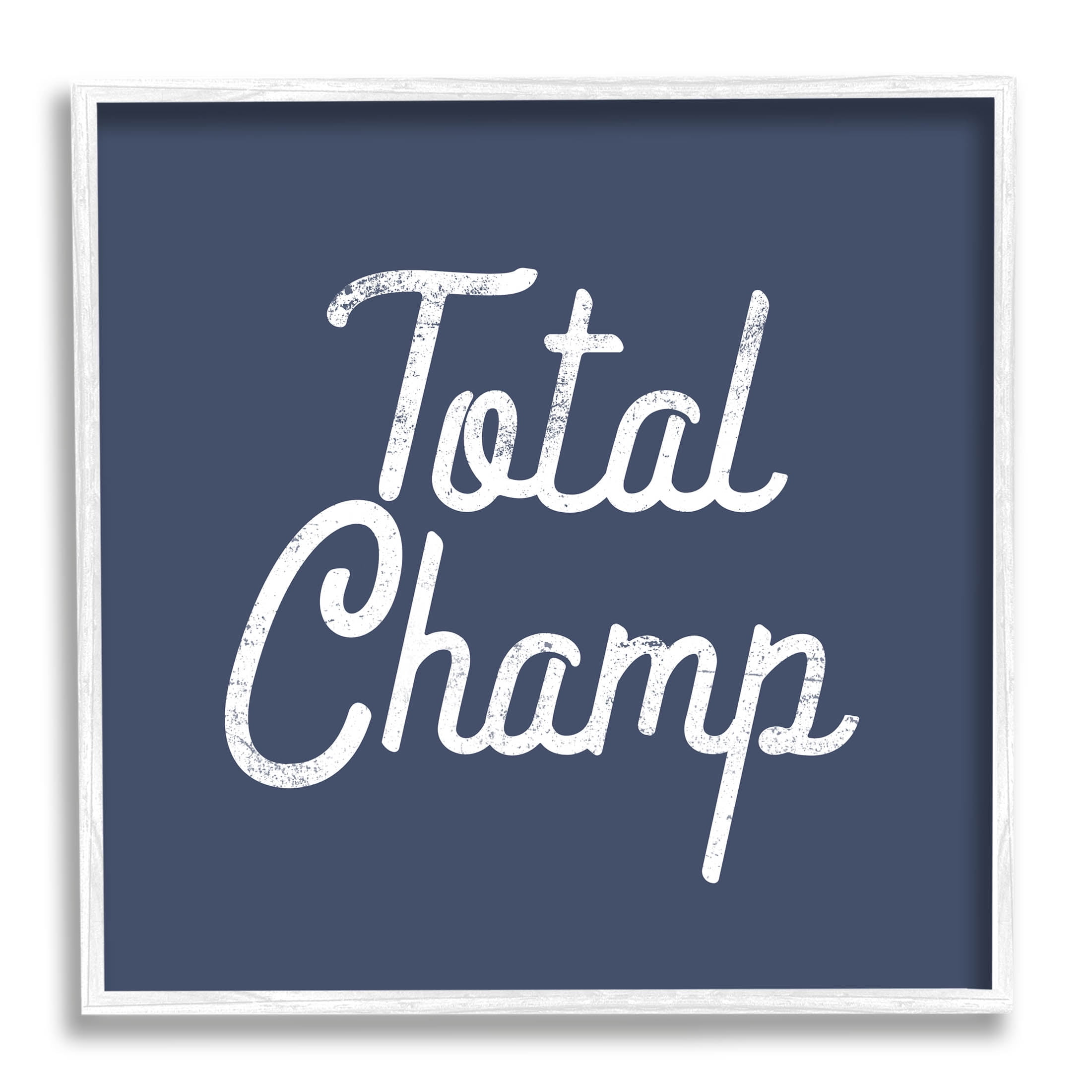 Stupell Industries Total Champ Vintage Phrase Graphic Art White Framed Art Print Wall Art, Design by Lil' Rue