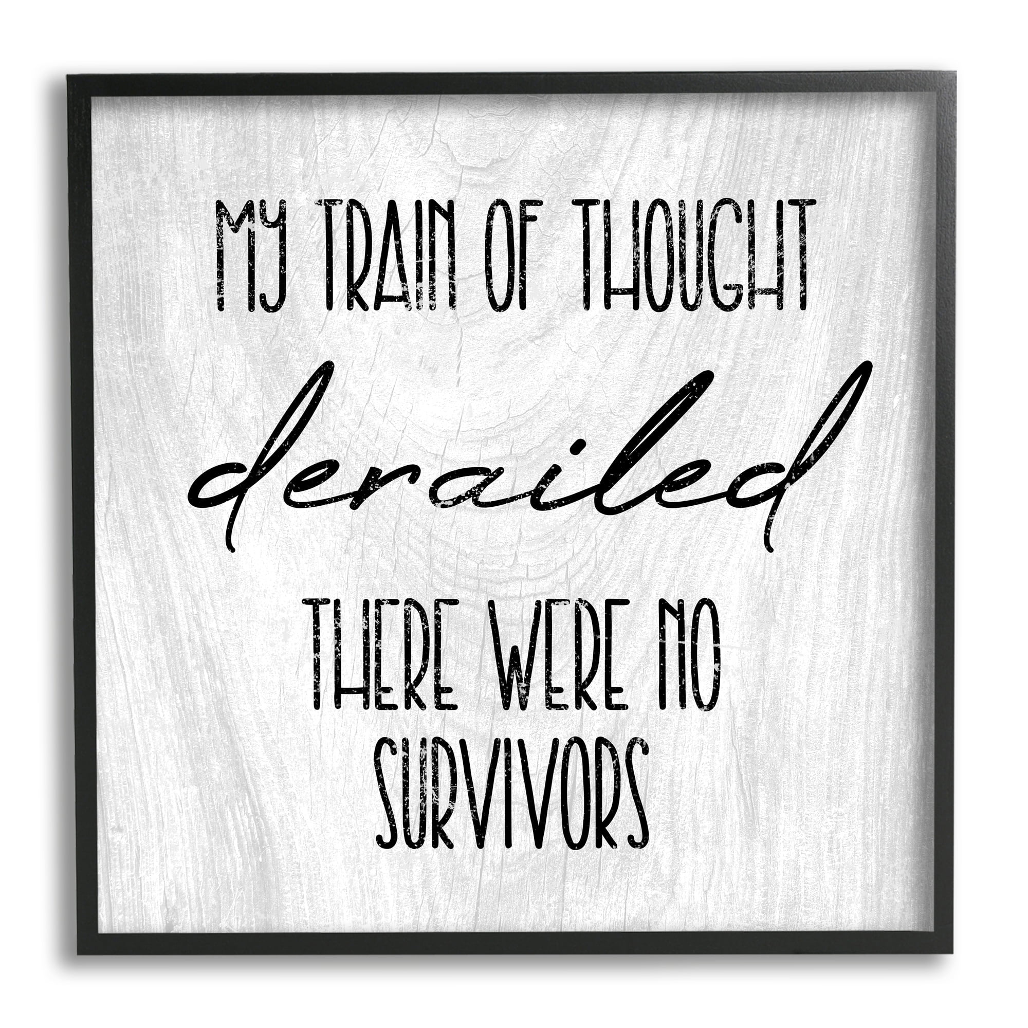 Stupell Industries Train Of Thought Witty Quote Rustic Pattern Background Framed Wall Art, 12 x 12, Design by Daphne Polselli