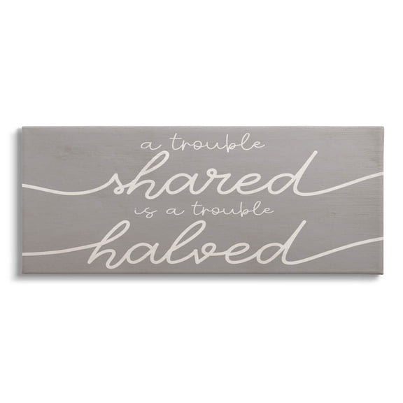 Stupell Industries Trouble Shared Is Halved Phrase Graphic Art Gallery Wrapped Canvas Print Wall Art, Design by Lil' Rue