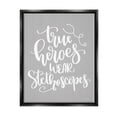 thumbnail image 1 of Stupell Industries True Heroes Nurse Phrase Inspirational Painting Black Floater Framed Art Print Wall Art, 17 x 21, 1 of 9