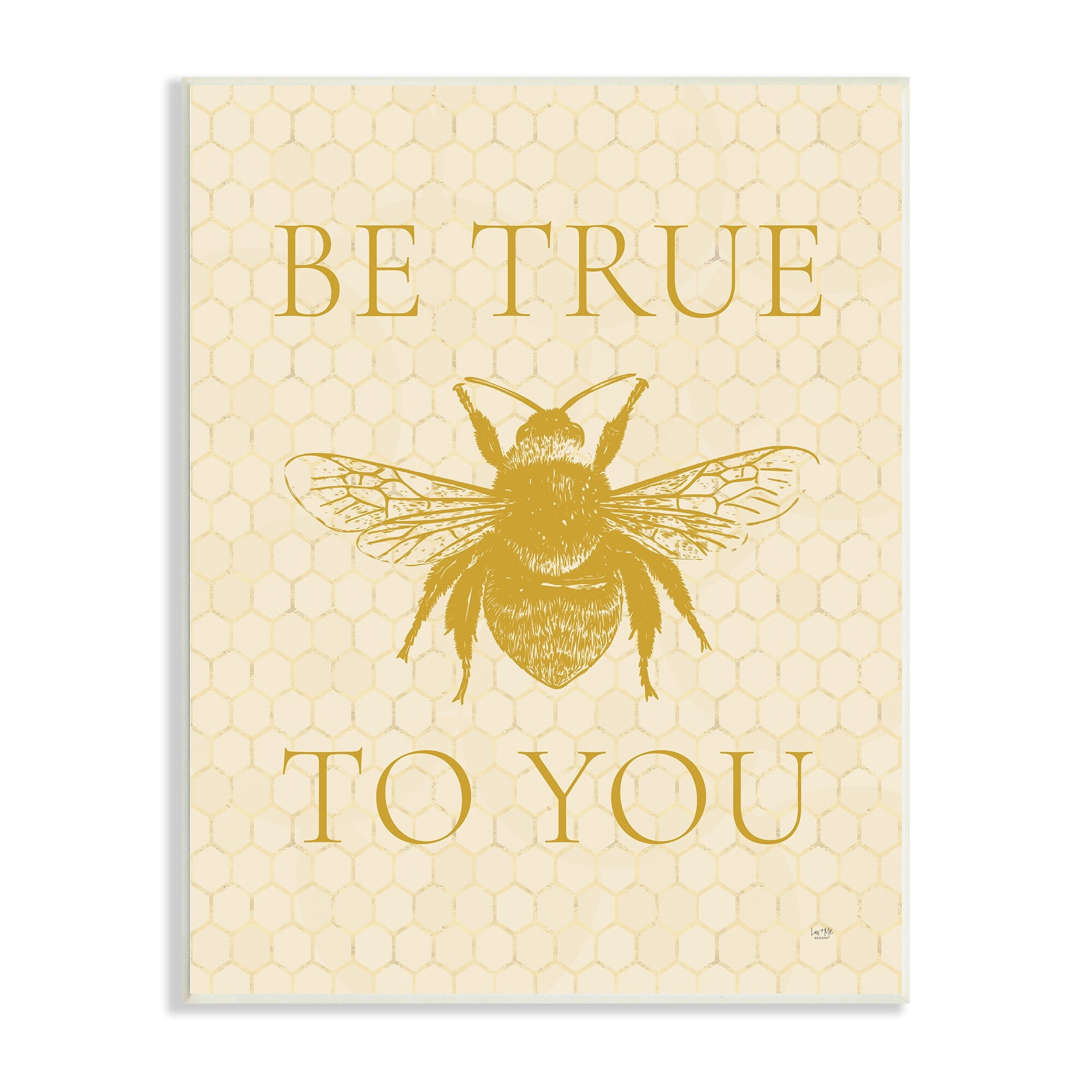Stupell Industries True To You Beehive Pattern Insect Inspirational Phrase,10 x 15, Design by Lux + Me Designs