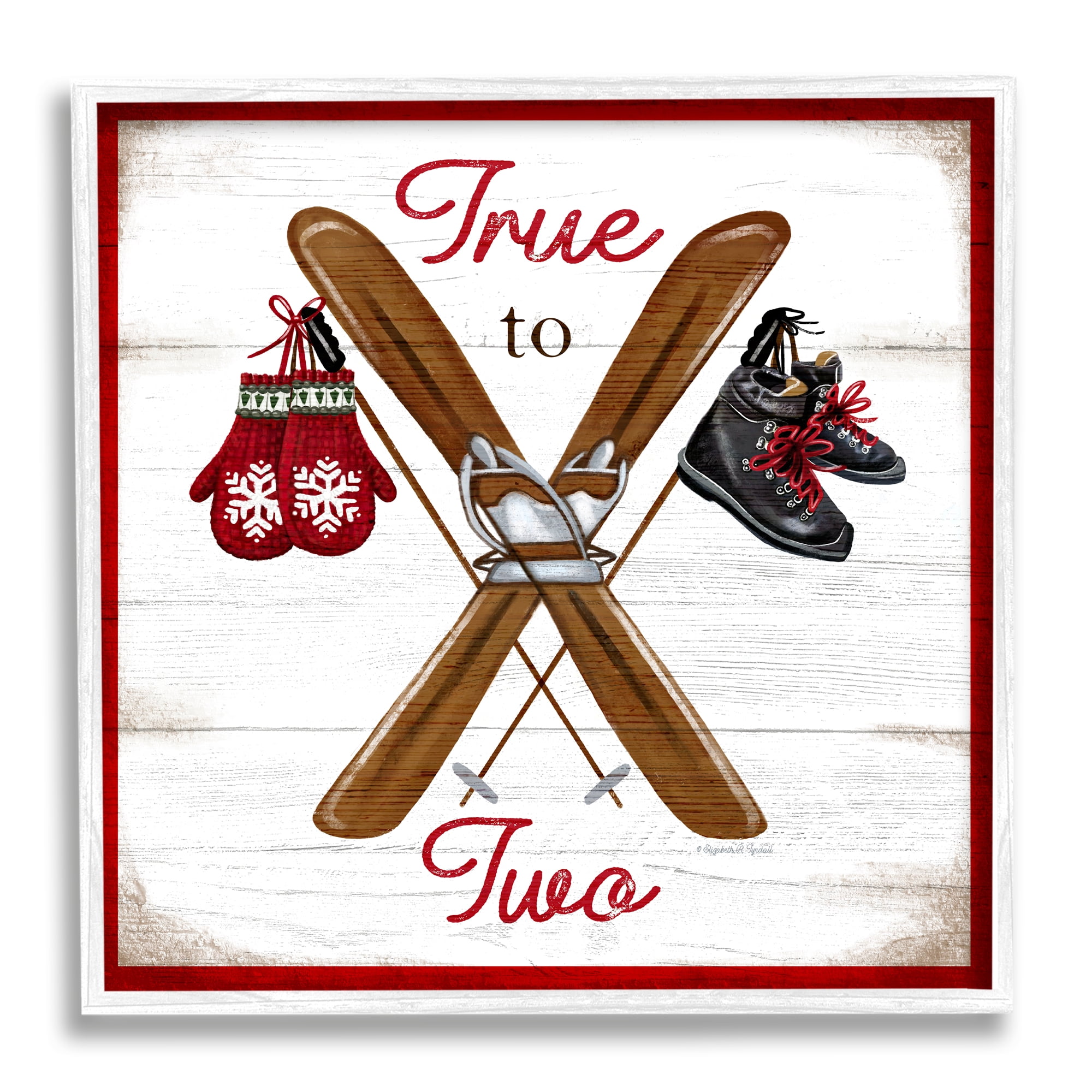 Stupell Industries True to Two Ski Motivational Phrase Red Mittens, 17 x 17, Design by Elizabeth Tyndall