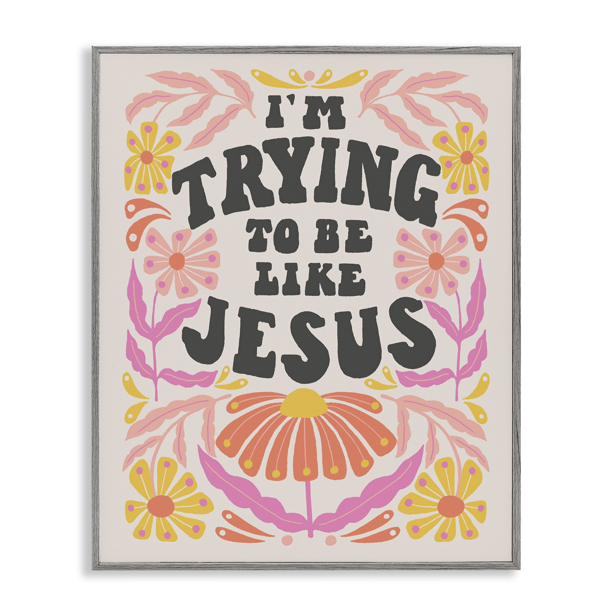 Stupell Industries Trying To Be Like Jesus Religious & Spiritual Painting Gray Framed Art Print Wall Art, 24 x 30