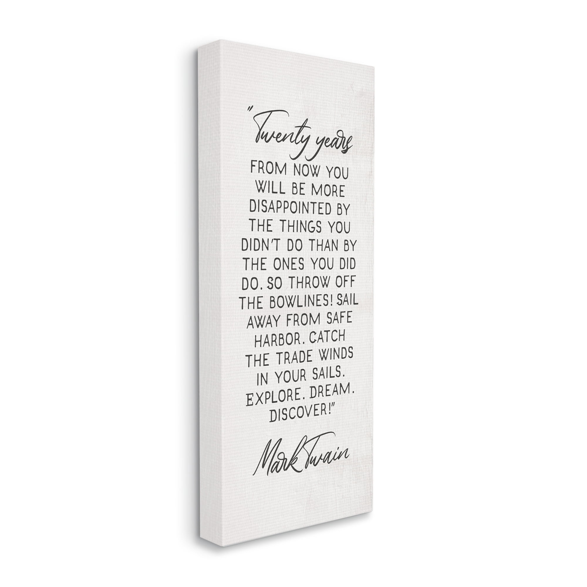 Stupell Industries Twenty Years From Now Twain Literary Quote Inspirational Painting Gallery Wrapped Canvas Art Print Wall Art, 13 x 30