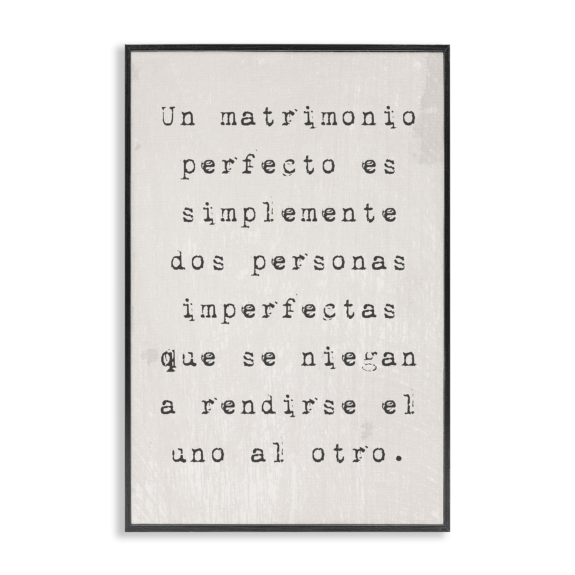 Stupell Industries Un Matrimonio Perfecto Inspirational Quotes & Sayings Painting Black Framed Art Print Wall Art, 20 x 30