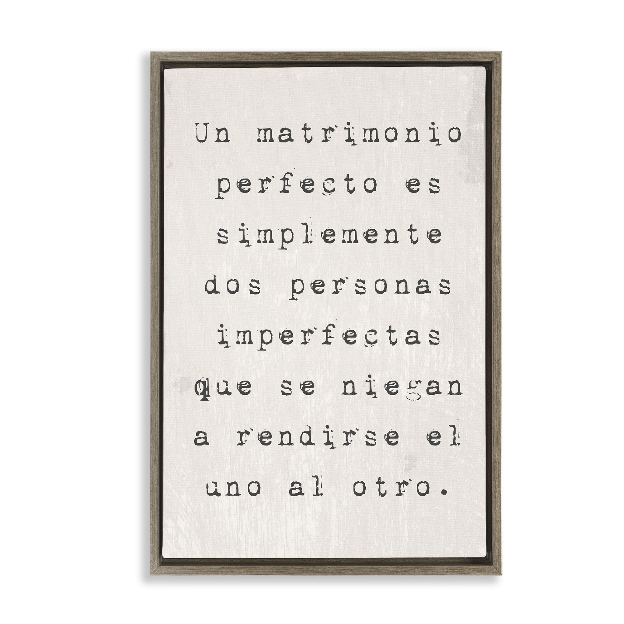 Stupell Industries Un Matrimonio Perfecto Inspirational Quotes & Sayings Painting Brown Floater Framed Art Print Wall Art, 17 x 25
