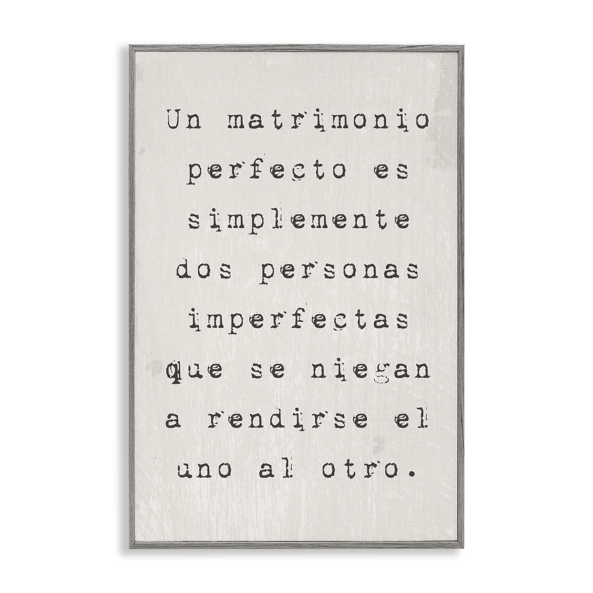 Stupell Industries Un Matrimonio Perfecto Inspirational Quotes & Sayings Painting Gray Framed Art Print Wall Art, 20 x 30