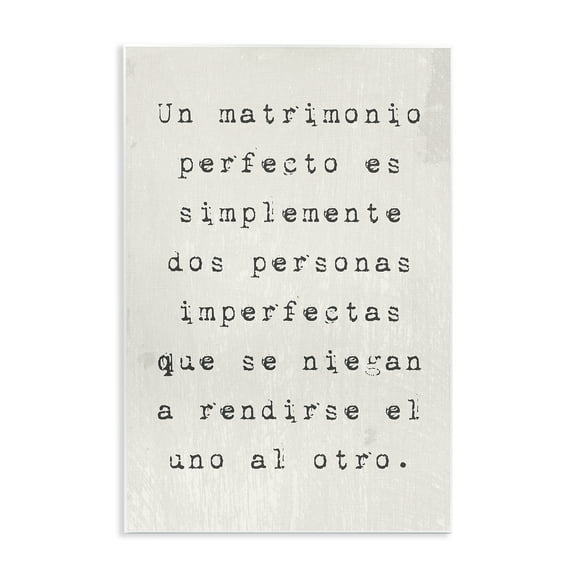 Stupell Industries Un Matrimonio Perfecto Inspirational Quotes & Sayings Painting Unframed Art Print Wall Art, 10 x 15