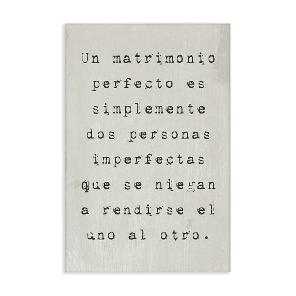 Stupell Industries Un Matrimonio Perfecto Inspirational Quotes & Sayings Painting Wrapped Canvas Art Print Wall Art, 16 x 24