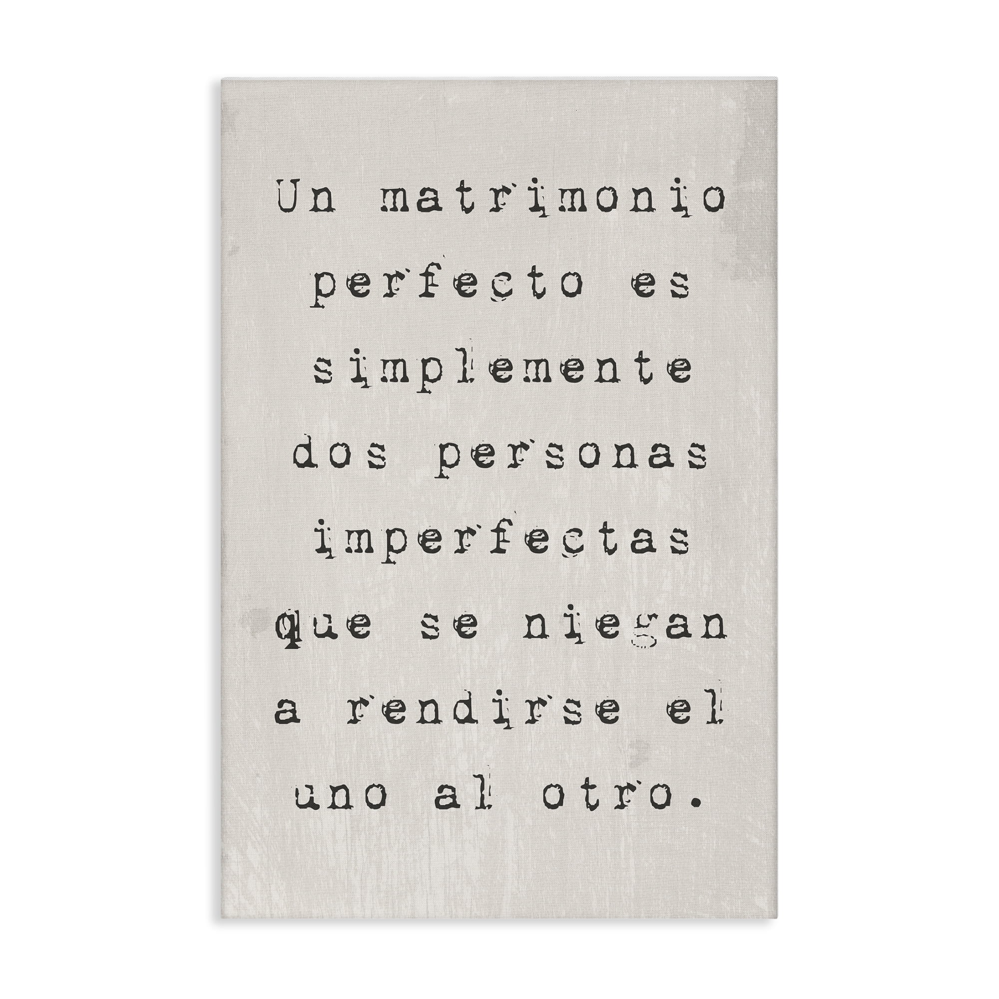 Stupell Industries Un Matrimonio Perfecto Inspirational Quotes & Sayings Painting Wrapped Canvas Art Print Wall Art, 30 x 45