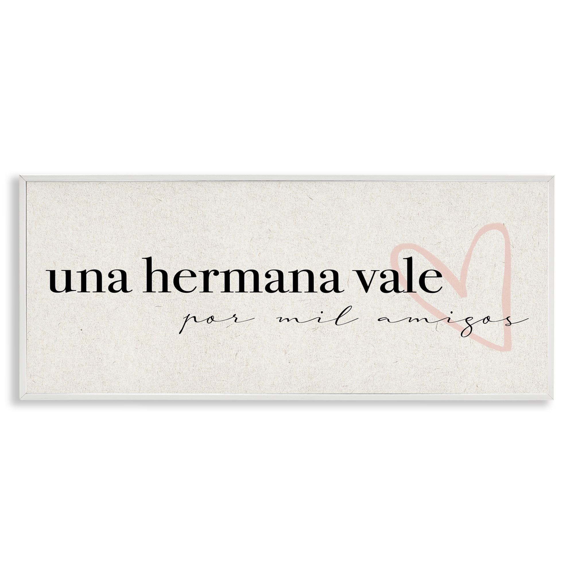 Stupell Industries Una Hermana Vale Inspirational Quotes & Sayings Painting White Framed Art Print Wall Art, 30 x 13