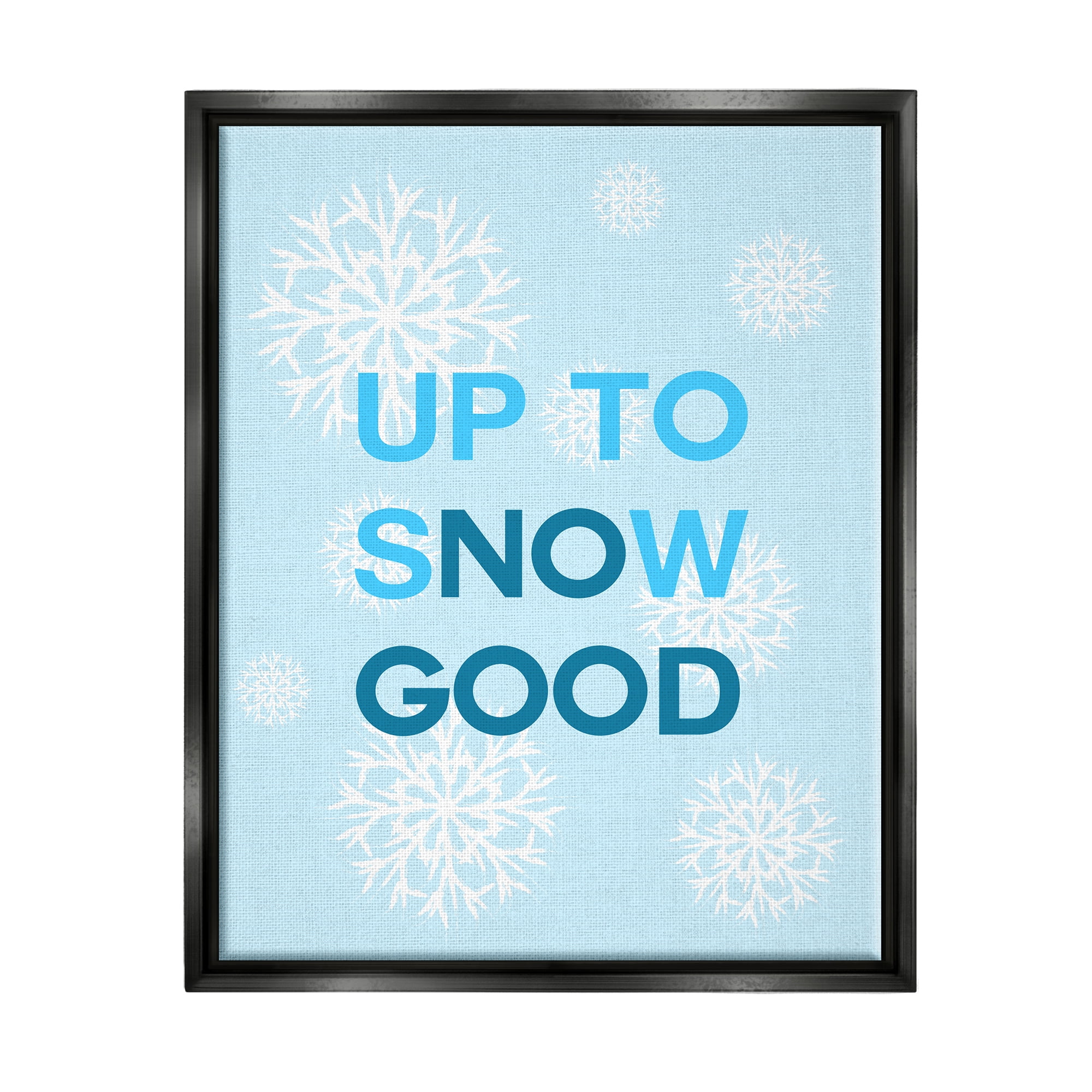 Stupell Industries Up To Snow Good Phrase Holiday Painting Black Floater Framed Canvas Art Print Wall Art, 17 x 21