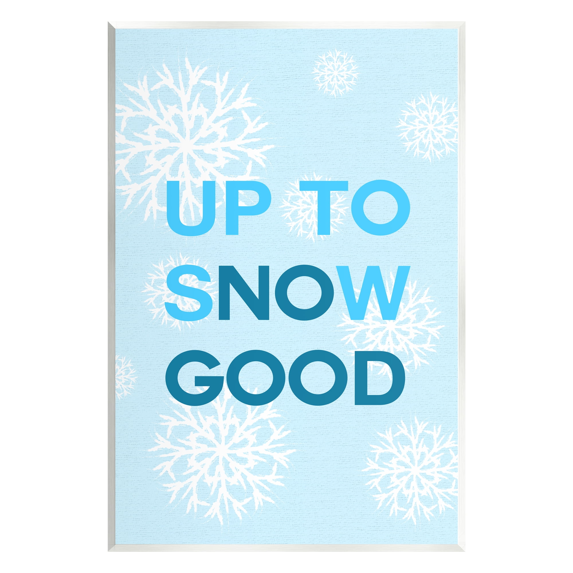 Stupell Industries Up To Snow Good Phrase Holiday Painting Unframed Art Print Wall Art, 13 x 19