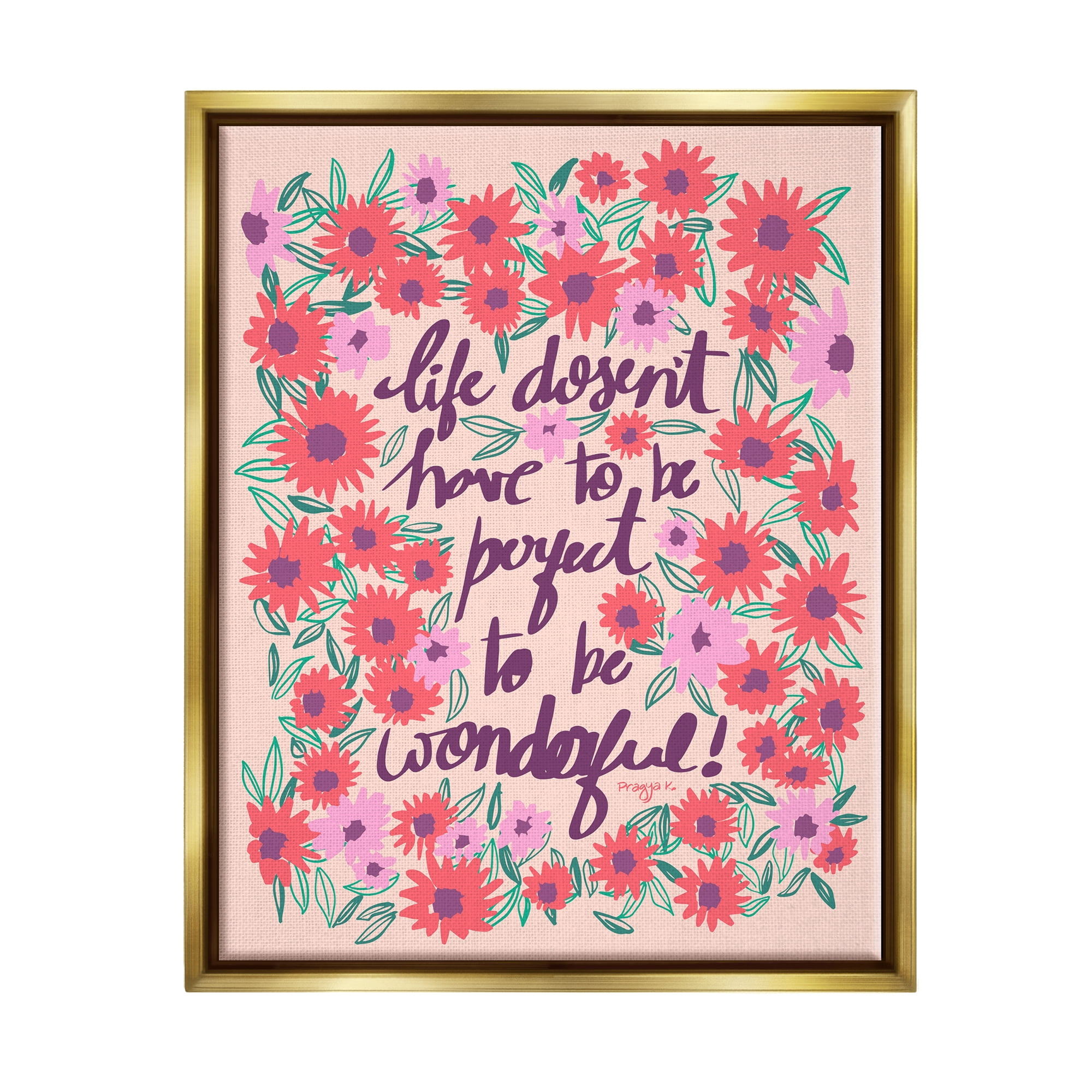 Stupell Industries Uplifting Floral Phrase Botanical & Floral Painting Gold Floater Framed Canvas Art Print Wall Art, 17 x 21