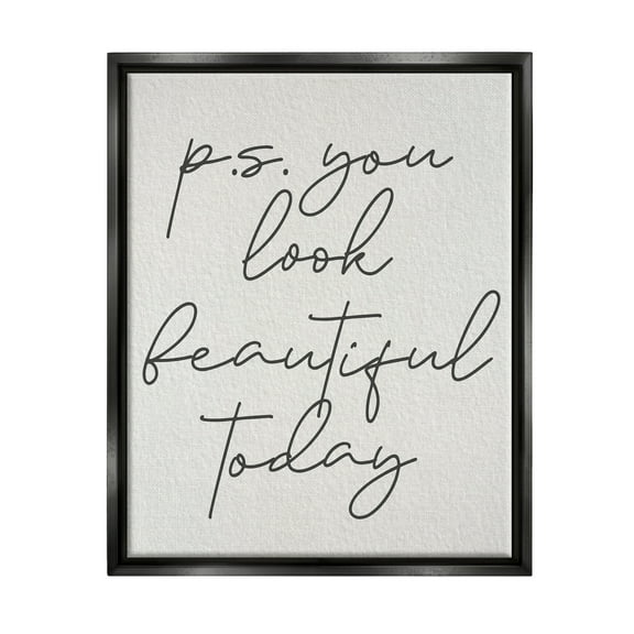 Stupell Industries Uplifting You Look Beautiful Inspirational Painting Black Floater Framed Art Print Wall Art, 17 x 21
