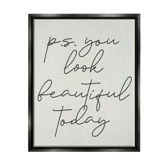 Stupell Industries Uplifting You Look Beautiful Inspirational Painting Black Floater Framed Art Print Wall Art, 25 x 31