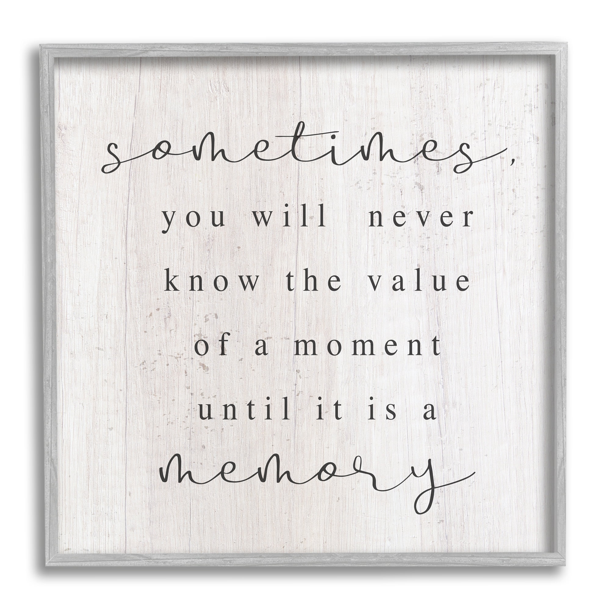 Stupell Industries Value Of A Moment Inspirational Inspirational Painting Gray Framed Art Print Wall Art