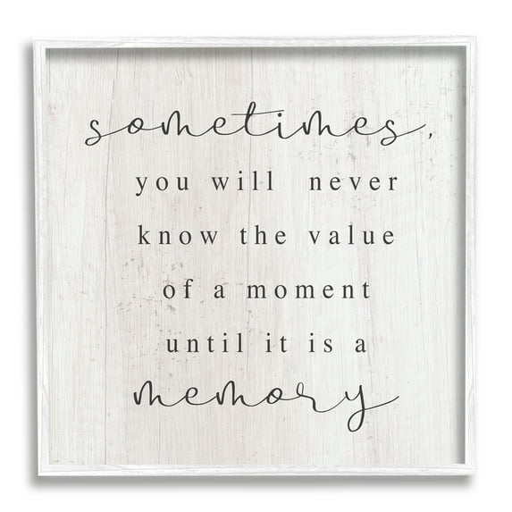 Stupell Industries Value Of A Moment Inspirational Inspirational Painting White Framed Art Print Wall Art