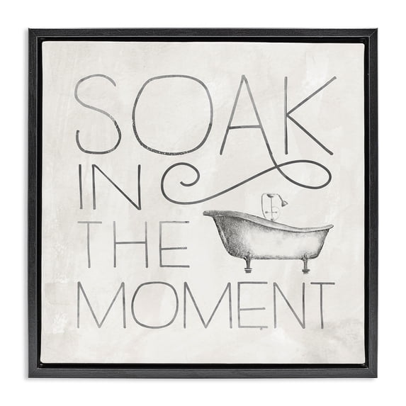 Stupell Industries Vintage Bathroom Soak Phrase Typography Painting Black Floater Framed Canvas Art Print Wall Art, 25 x 25