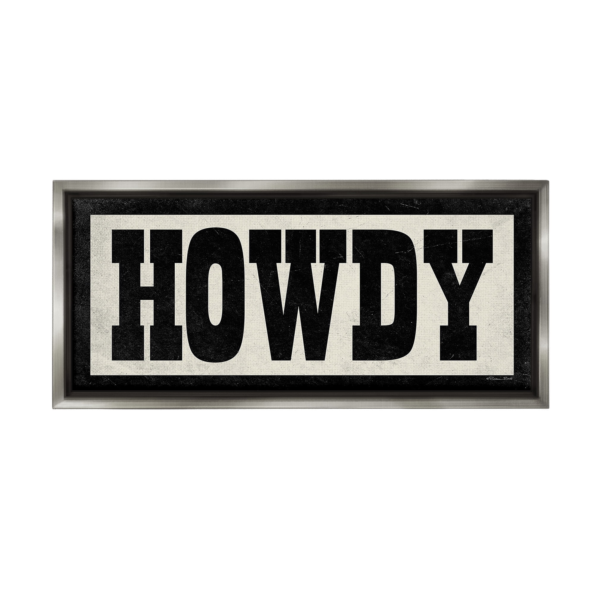 Stupell Industries Vintage Howdy Sign Typography Painting Gray Floater Framed Canvas Art Print Wall Art, 25 x 11