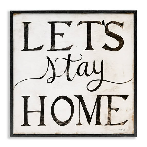 Stupell Industries Vintage Let's Stay Home Farm House Phrase Framed Wall Art Design by Cindy Jacobs, 12" x 12", Black Framed
